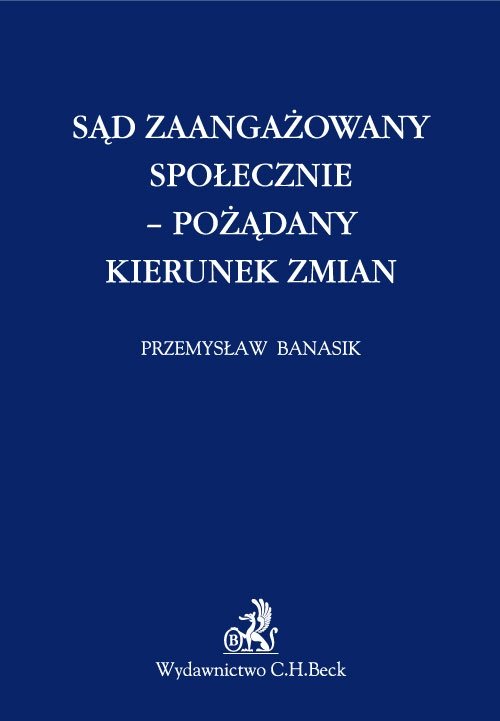 Sąd zaangażowany społecznie - pożądany kierunek zmian