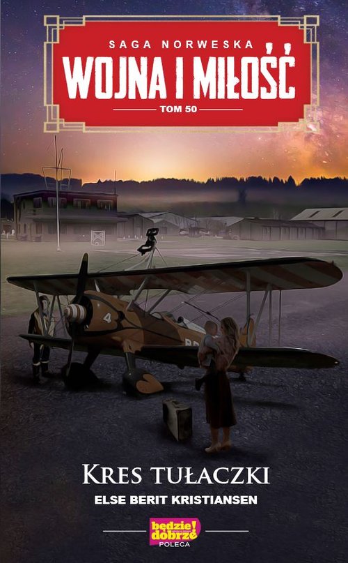 Saga Norweska Wojna i miłość Tom 50 Kres tułaczki