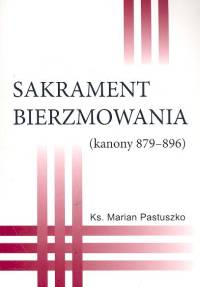 Sakrament bierzmowania kanony 879-896