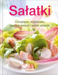 Sałatki Chrupiące, wyjątkowe, zawsze świeże i pełne witamin