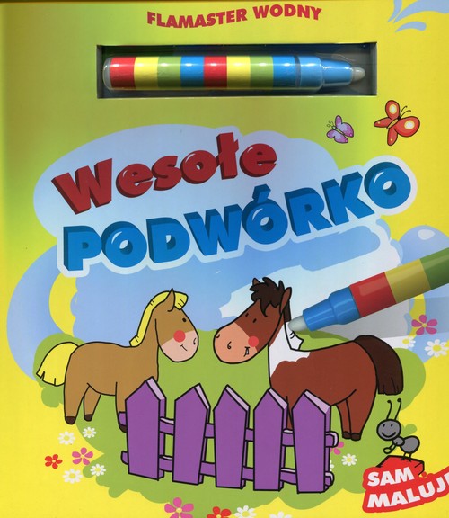 Sam maluję. Wesołe podwórko + flamaster wodny