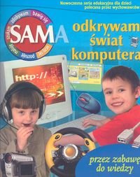 Sam odkrywam świat komputera