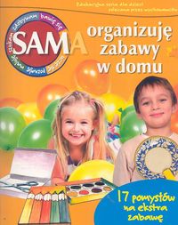 Sam organizuję zabawy w domu