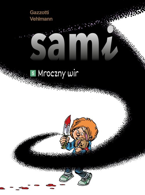 Sami. Mroczny wir. Tom 5
