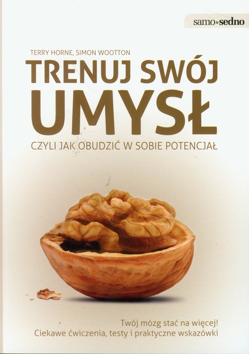 Samo Sedno. Trenuj swój umysł