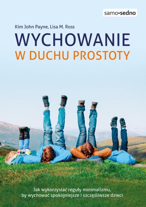 Samo Sedno Wychowanie w duchu prostoty
