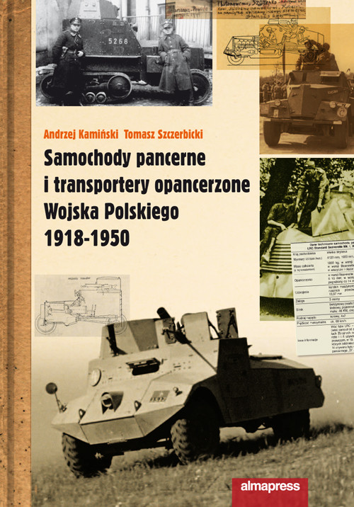 Samochody pancerne i transportery opancerzone Wojska Polskiego 1918 - 1950