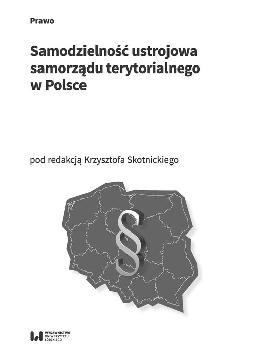 Samodzielność ustrojowa samorządu terytorialnego w Polsce