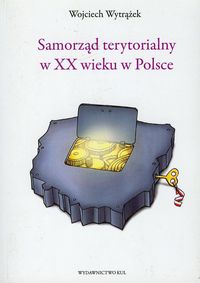Samorząd terytorialny w XX wieku w Polsce