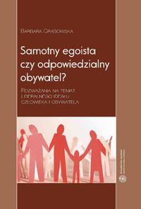 Samotny egoista czy odpowiedzialny obywatel