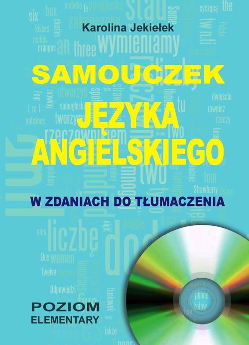 Samouczek języka angielskiego w zdaniach do tłumaczenia. Poziom elementary (+CD)