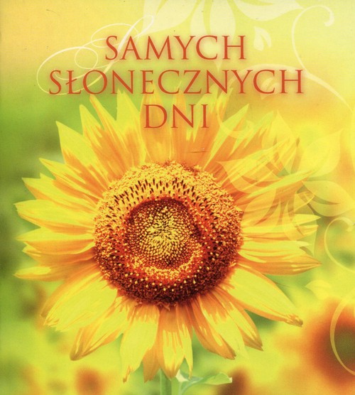 Samych słonecznych dni