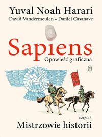 Sapiens. Opowieść graficzna t3