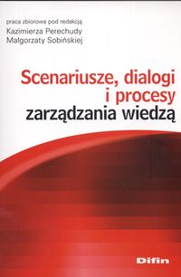 Scenariusze, Dialogi I Procesy Zarządzania Wiedzą
