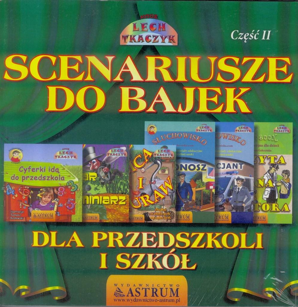 Scenariusze do bajek dla przedszkoli i szkół. Część II.
