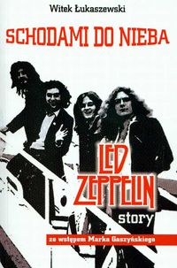 Schodami do nieba Led Zeppelin story