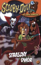 Scooby Doo Na tropie komiksów 1 Straszny Dwór