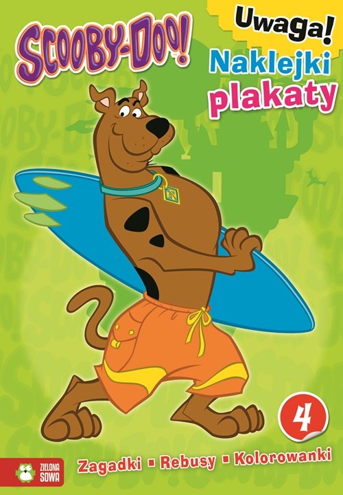 Scooby-Doo! Zagadki, rebusy, kolorowanki. Część 4 + naklejki, plakaty