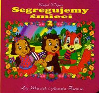 Segregujemy śmieci 2 Lis Maciek i planeta Ziemia