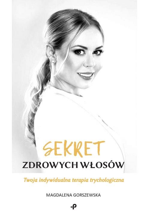 Sekret zdrowych włosów