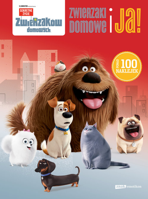 Sekretne życie zwierzaków domowych Zwierzaki domowe i ja