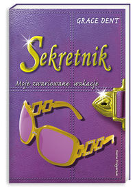 Sekretnik. Moje zwariowane wakacje