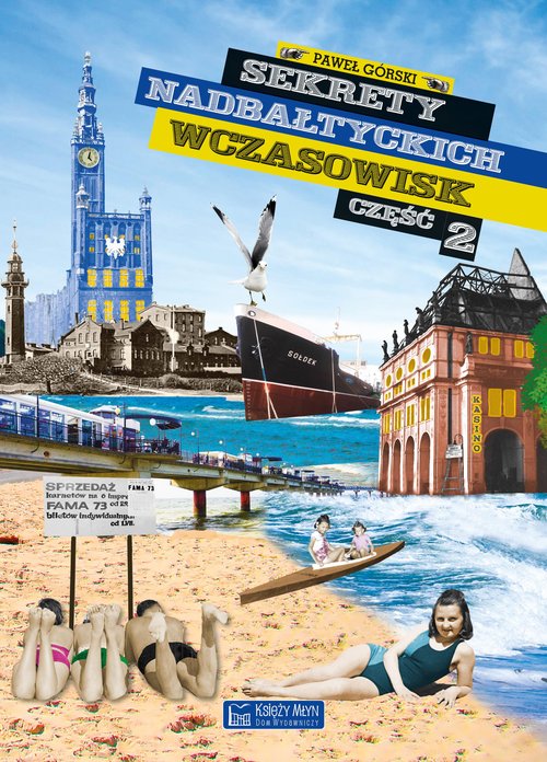 Sekrety nadbałtyckich wczasowisk Część 2