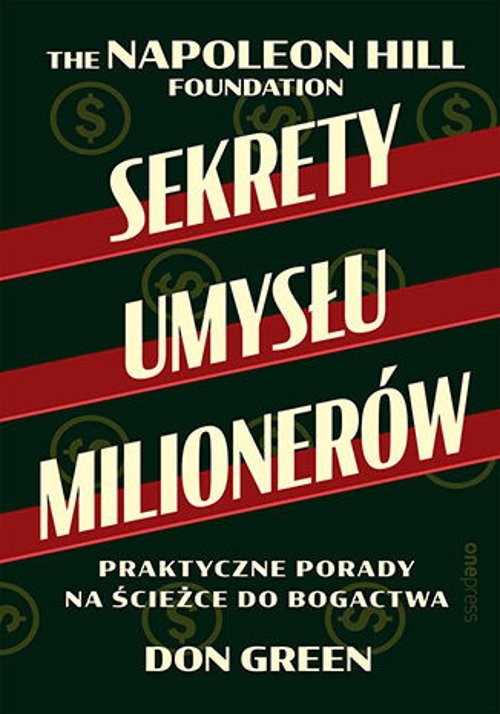 Sekrety umysłu milionerów Praktyczne porady na ścieżce do bogactwa