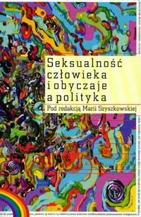Seksualność człowieka i obyczaje a polityka