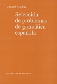 Seleccion de problemas de gramatica espanola