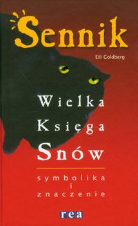 Sennik Wielka Księga Snów Symbolika I Znaczenie