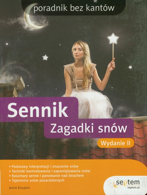 Sennik. Zagadki snów. Poradnik bez kantów. Wydanie II