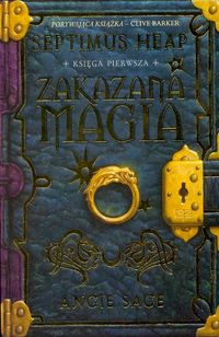 Septimus Heap Zakazana magia Księga I