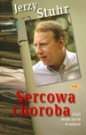 SERCOWA CHOROBA CZYLI MOJE ŻYCIE W SZTUCE
