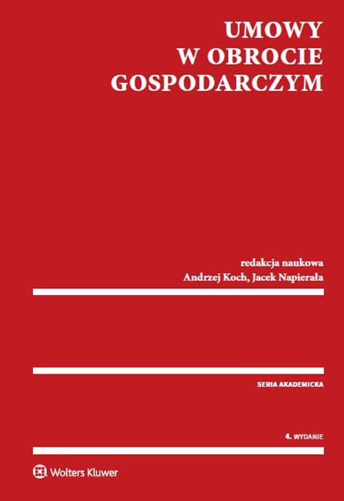 Seria akademicka. Umowy w obrocie gospodarczym