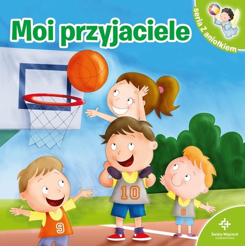 Seria z aniołkiem. Moi przyjaciele