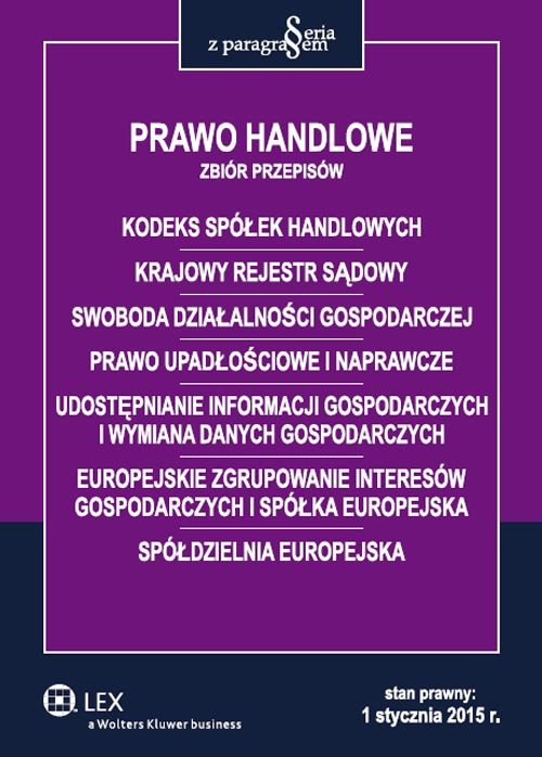 Seria z Paragrafem. Prawo handlowe. Zbiór przepisów