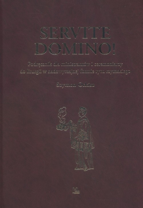 Servite Domino! Podręcznik dla ministrantów