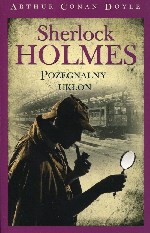 Sherlock Holmes Pożegnalny ukłon