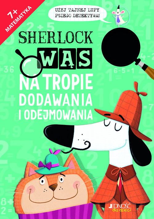 Sherlock Wąs na tropie dodawania i odejmowania