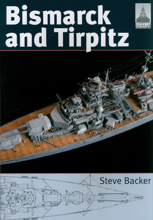 ShipCraft 10: Bismarck & Tirpitz
