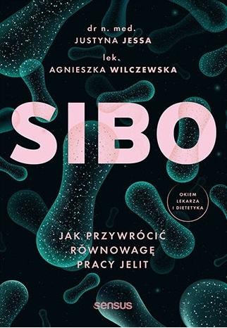 SIBO Jak przywrócić równowagę pracy jelit