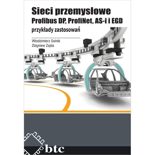 Sieci przemysłowe Profibus DP, ProfiNet, AS-i i EGD