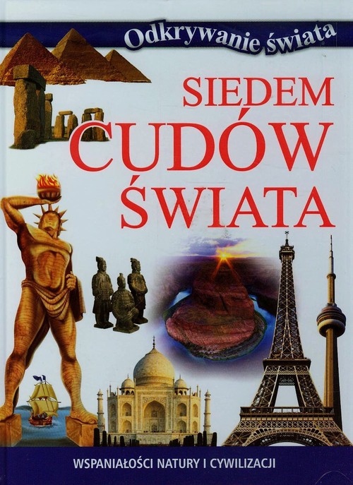 Odkrywanie świata. Siedem cudów świata