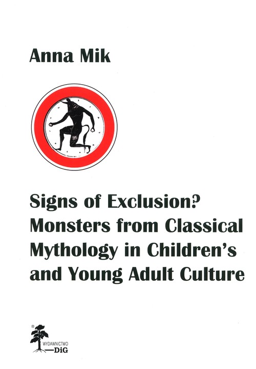 Signs of Exclusion? Monsters from Classical Mythology in Children's and Young Adult Culture