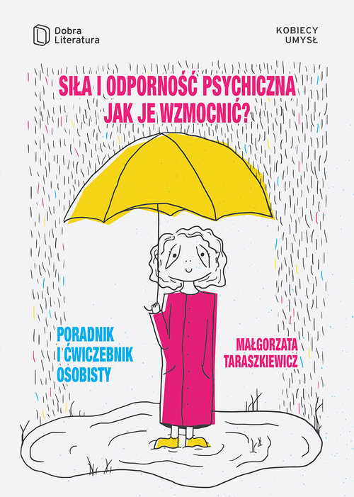 Siła i odporność psychiczna Jak je wzmocnić