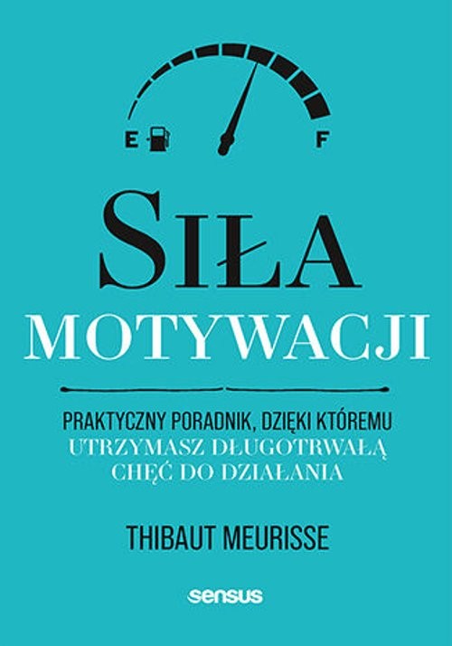 Siła motywacji