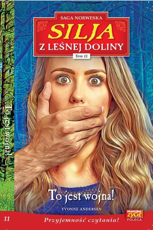 Silja z Leśnej Doliny Tom 11 To jest wojna!