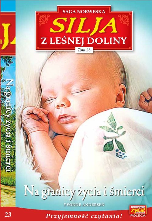 Silja z Leśnej Doliny Tom 23 Na granicy życia i śmierci