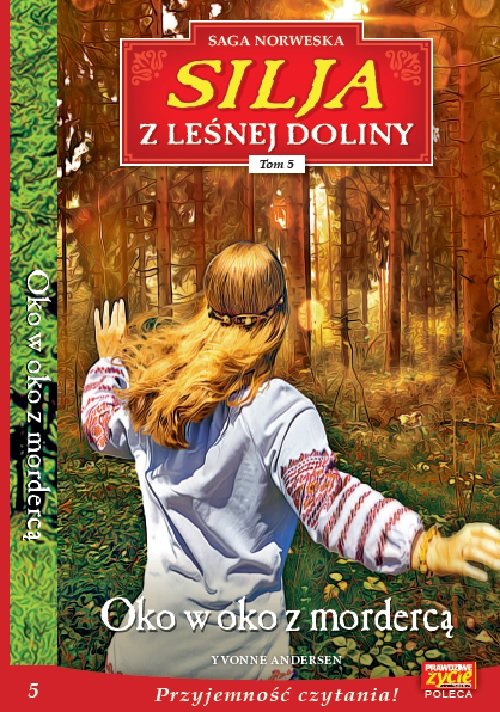 Silja z Leśnej Doliny Tom 5 Oko w oko z mordercą